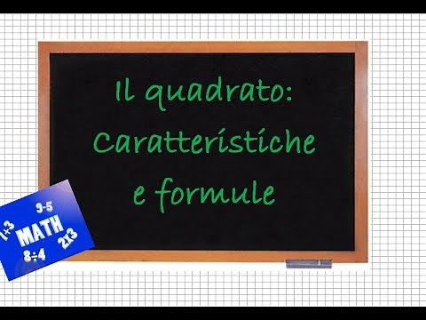 Il quadrato: caratteristiche e formule