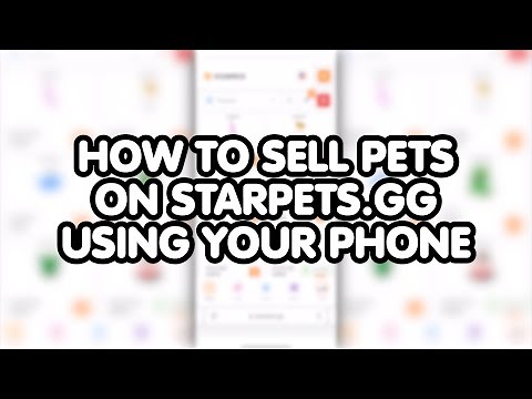 Guide: How to sell pets using the mobile version of Starpets