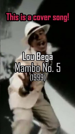 Mambo No. 5 (A Little Bit of...) by Lou Bega is a cover version of a song from 1950 😲#coversong