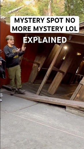 THE MYSTERY SPOT | EXPLAINED