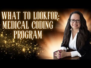 WHAT TO LOOK FOR IN A MEDICAL BILLING AND CODING PROGRAM