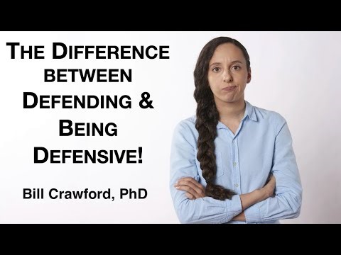 The Difference between Defending & Being Defensive