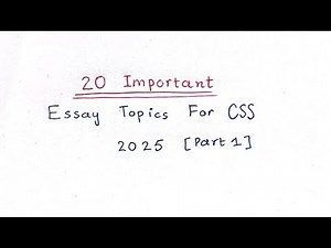 20 Most Important Essay Topics for CSS 2025