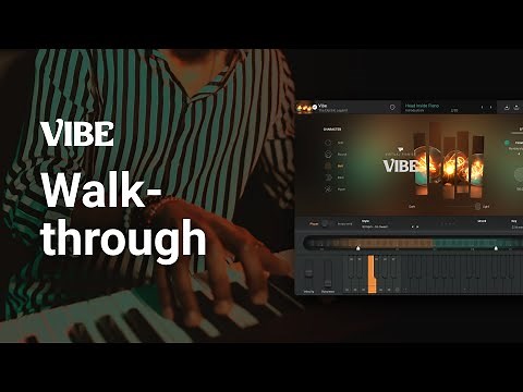 Walkthrough | Virtual Pianist VIBE