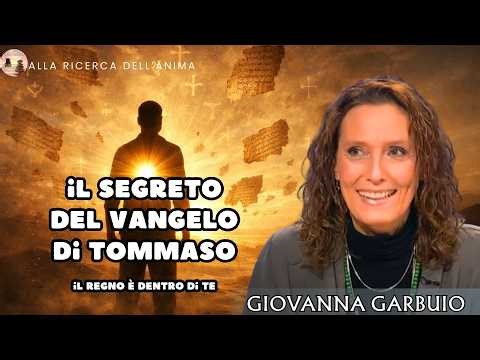 The Secret of the Gospel of Thomas – with Giovanna Garbuio - S6ep25