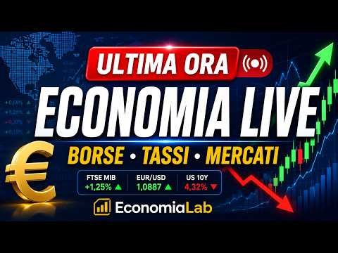 ULTIMA ORA Economia LIVE | Borse, Tassi, Mercati e Notizie
