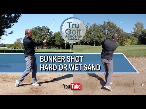 GOLF BUNKER SHOT - HARD OR WET SAND