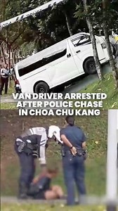 Van driver arrested for multiple offences after police chase in Choa Chu Kang