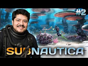 #2 | Next Level Progression | SUBNAUTICA | Full Gameplay | 2k Graphics