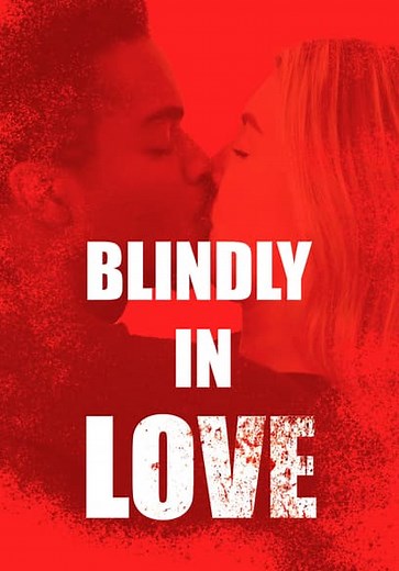 Blindly in Love (2025)