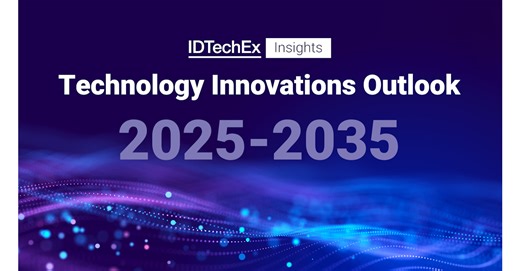 IDTechEx Technology Innovations Outlook 2025-2035