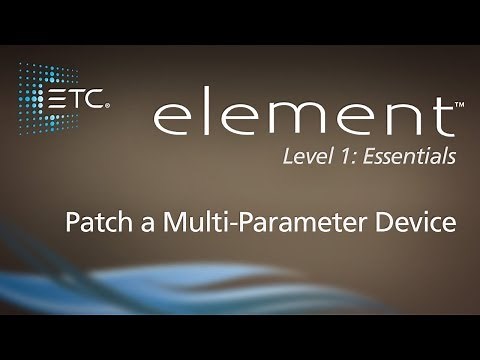 03.5 Patch a Multi-Parameter Device