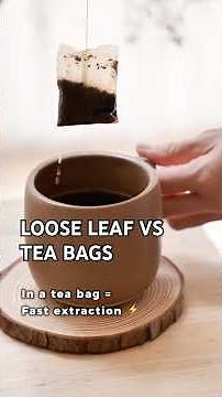 LOOSE LEAF VS TEA BAGS: The Mistake That Changes Everything #tea #teatime #selfcare #teabrewing