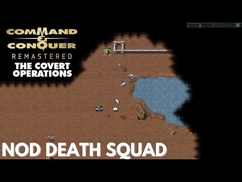 Command & Conquer Remastered - Covert Operations - NOD DEATH SQUAD (Hard)