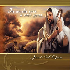 Ô ma mère comme tu es belle - Jean-Noël Laprise: Song Lyrics, Music Videos & Concerts