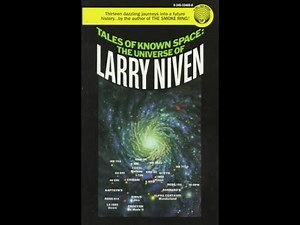 Tales of Known Space: The Universe of Larry Niven 1985, Larry Niven