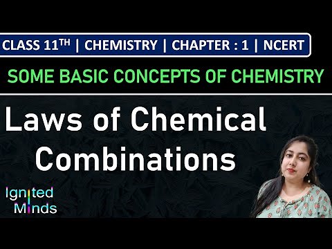Class 11th Chemistry | Laws of Chemical Combinations | Chapter 1 : Some Basic Concepts of Chemistry