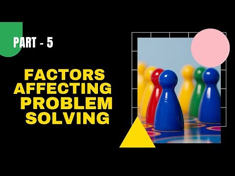 Factors Affecting Problem Solving