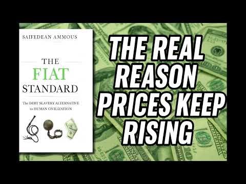 The Fiat Standard: The Real Reason Prices Keep Rising