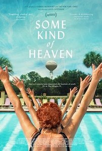 Some Kind of Heaven | Audience Reviews