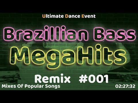 Brazilian Bass Remix ♫ Mega Hits #001