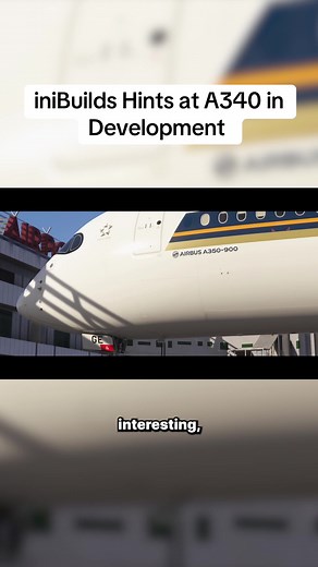 iniBuilds Reveals A340 Development Insights