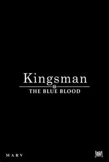 Kingsman: The Blue Blood - Movie