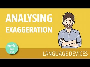 Language Devices | How to Analyse Exaggeration