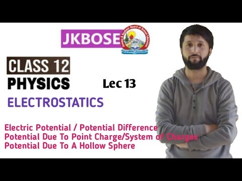 JKBOSE CLASS 12TH PHYSICS Electric Potential Lec 13