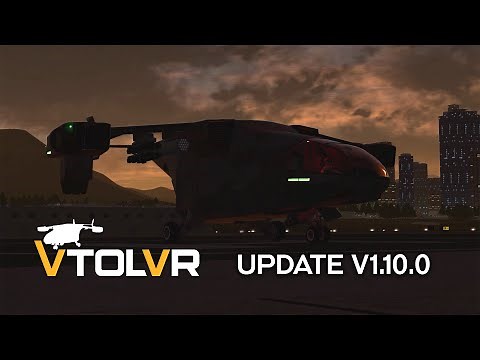 VTOL VR - Update v1.10.0 Cinematic