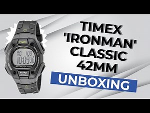 Unleashing the Power of TIMEX Ironman Classic 42mm: Unboxing and First Impressions!