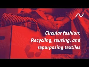Explained Episode #20 - Circular fashion: Recycling, reusing, and repurposing textiles