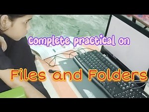 Complete practical on Files and Folders || Class 4 Computer