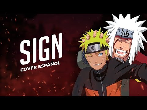 SIGN - Naruto Shippuden Opening 6 Full (Cover Español Latino) David Delgado