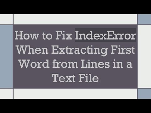 How to Fix IndexError When Extracting First Word from Lines in a Text File