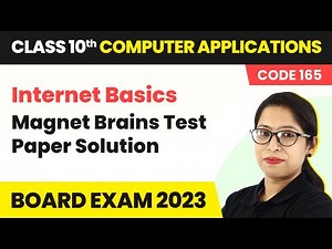 Internet Basics - Magnet Brains Test Paper Solution Class 10 Computer Applications Chapter 1