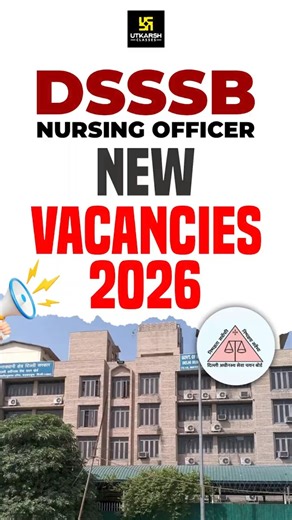 🔴 DSSSB Nursing Officer New Vacancies 2026 #shorts #utkarshnursing #ashamaam