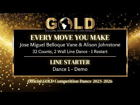 GOLD 2025 Line Starter - Dance 1: "Every Move You Make" - Demo with music