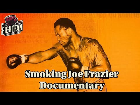 I Am Joe Frazier | Full Boxing Documentary on Smokin’ Joe’s Life & Legacy