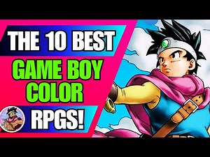 Top 10 Best Gameboy Color RPGs / Top 10 GBC RPGs