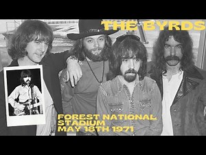 The Byrds - Live - 1971 - Forest National Stadium (Full Show)