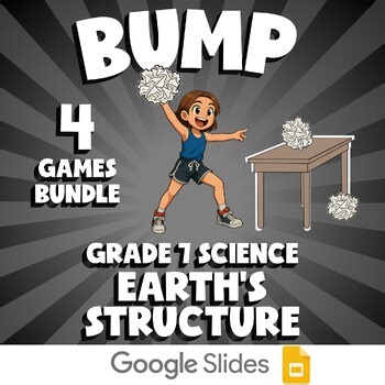 4 BUMP Science Games - Earth's Structure - Grade 7 No Prep Review Activity