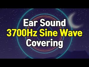 3700Hz Sine Wave (Pure Tone) - Covering for Ear Sounds (Beeping, Buzzing, Chirping, Humming)