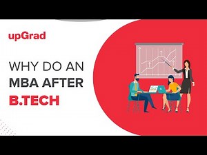 Why do MBA after B.Tech | upGrad