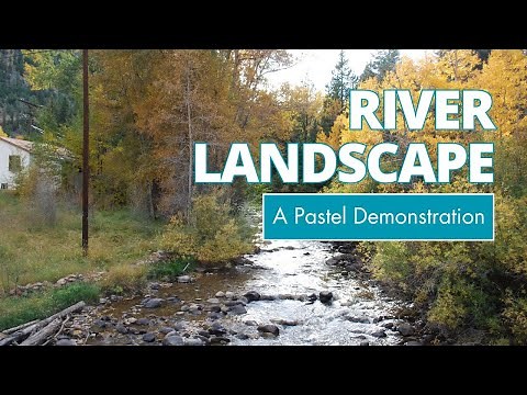 Free Pastel Demonstration: River Landscape