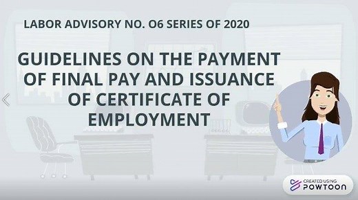 WATCH: DOLE Guidelines on the Payment of Final Pay and Issuance of Certificate of Employment (Labor Advisory No. 06, Series of 2020) Video created by: DOLE-NCR CAMANAVA Field Office Also available at DOLE-NCR webpage at http://bit.ly/dolencrweb-videos or via YouTube Channel at https://www.youtube.com/c/DOLENCRVideos #NCRdolecommunications | Department of Labor and Employment - National Capital Region