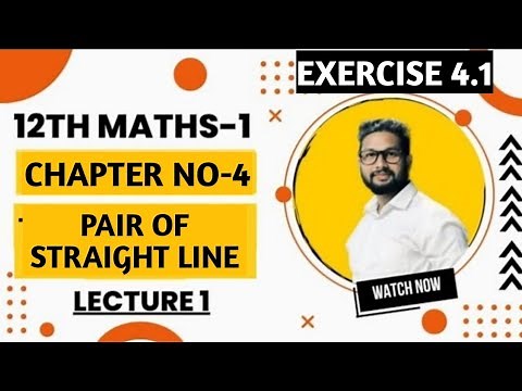 12th Maths 1 | Chapter 4 | Pair of Straight Line | Exercise 4.1 | Lecture 1 | Maharashtra Board |