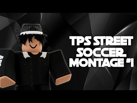 TPS Street Soccer Montage #1