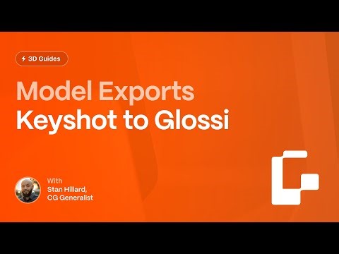 How to Export 3D Models from Keyshot for Glossi