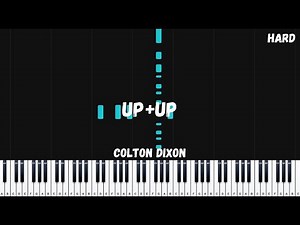 Colton Dixon - UP + UP Hard Piano Tutorial